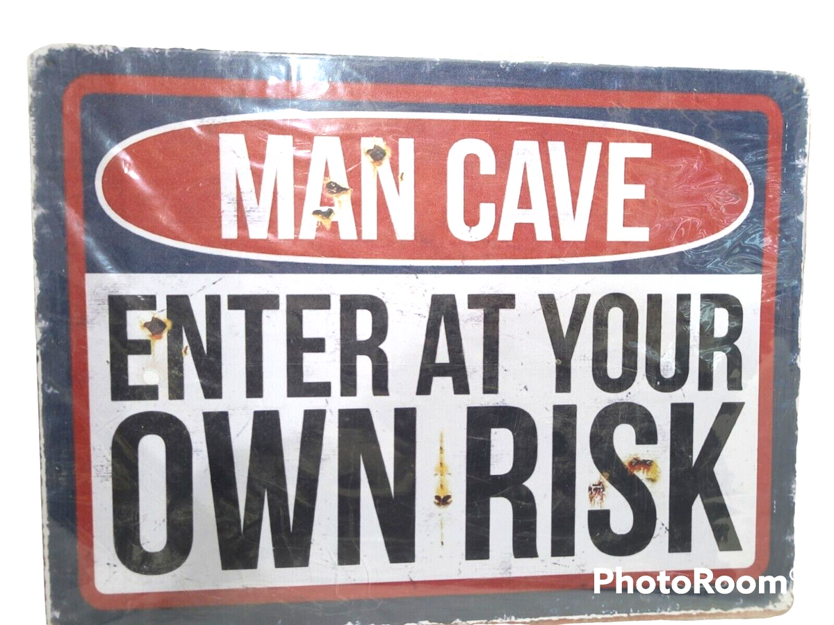 Aluminum Man Cave Enter At Your Own Risk Man Cave Shop 16"x12" Metal Sign